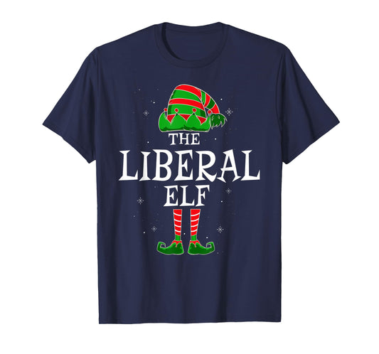 The Liberal Elf Group Matching Family Christmas Funny T-Shirt