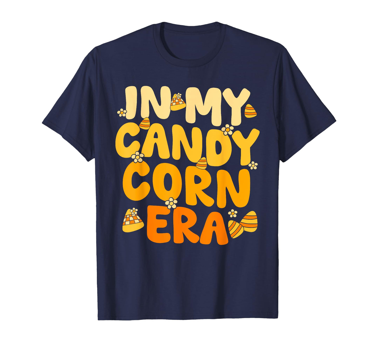 Retro Candy Corn Autumn Fall in My Candy Corn Era Men Women T-Shirt