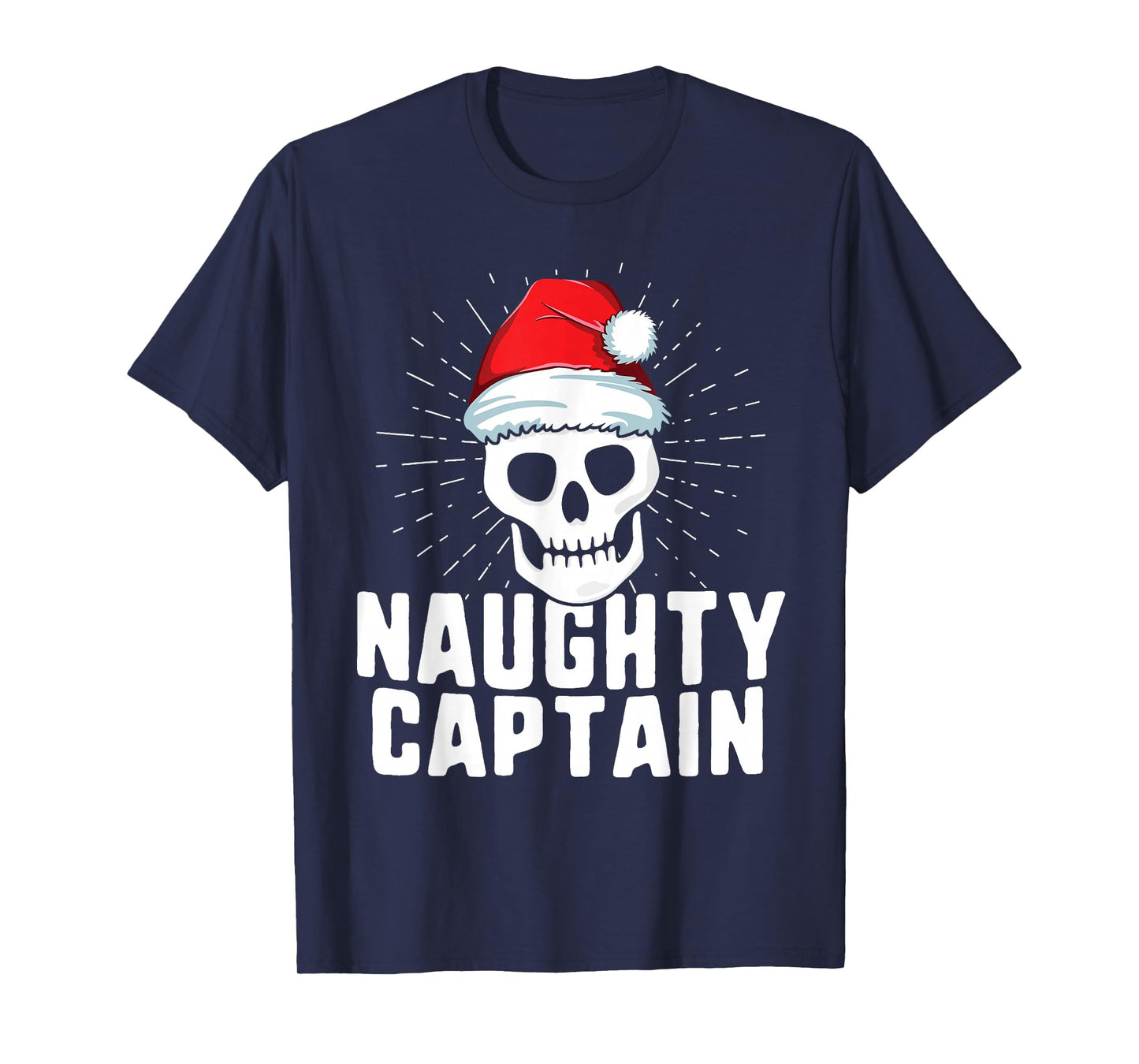 Naughty Captain Sailing Boat Xmas Inappropriate Christmas T-Shirt