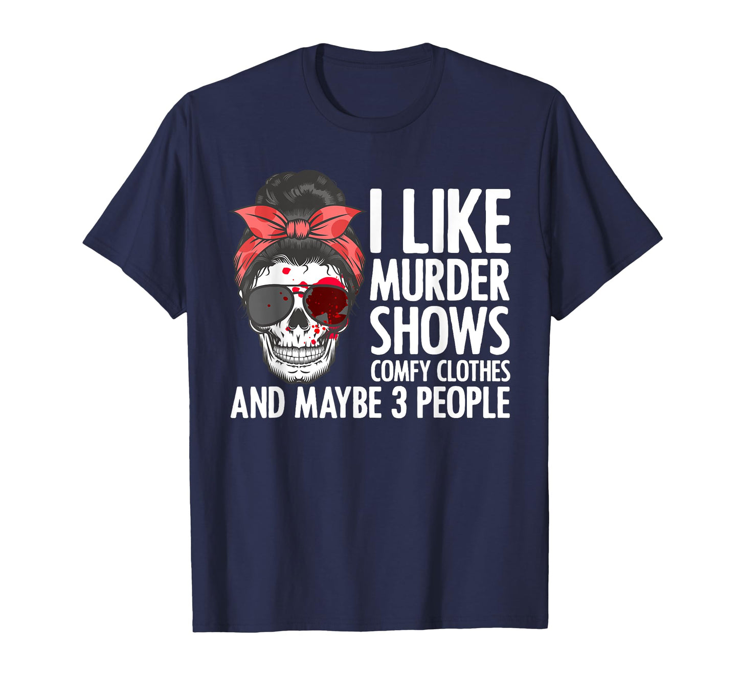 Cool Murder Show Art For Men Women Murder Crime Investigator T-Shirt