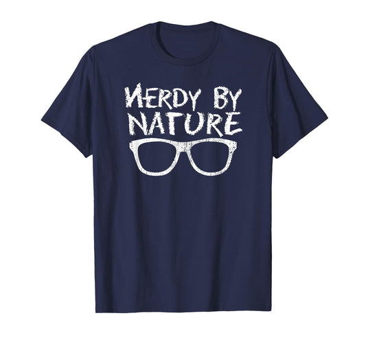 Cool Nerd Nerdy By Nature T-Shirt - Geek Glasses Tee T-Shirt