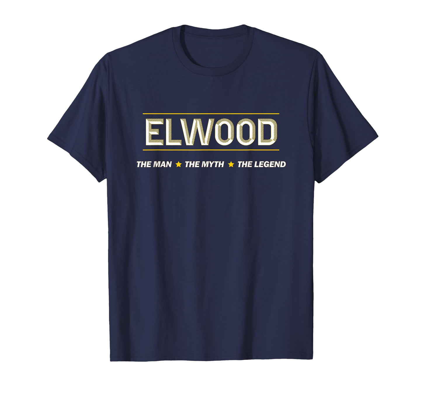 Elwood the Man the Myth the Legend | Myth Legend Name - T-Shirt