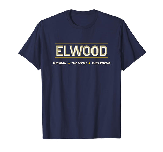 Elwood the Man the Myth the Legend | Myth Legend Name - T-Shirt