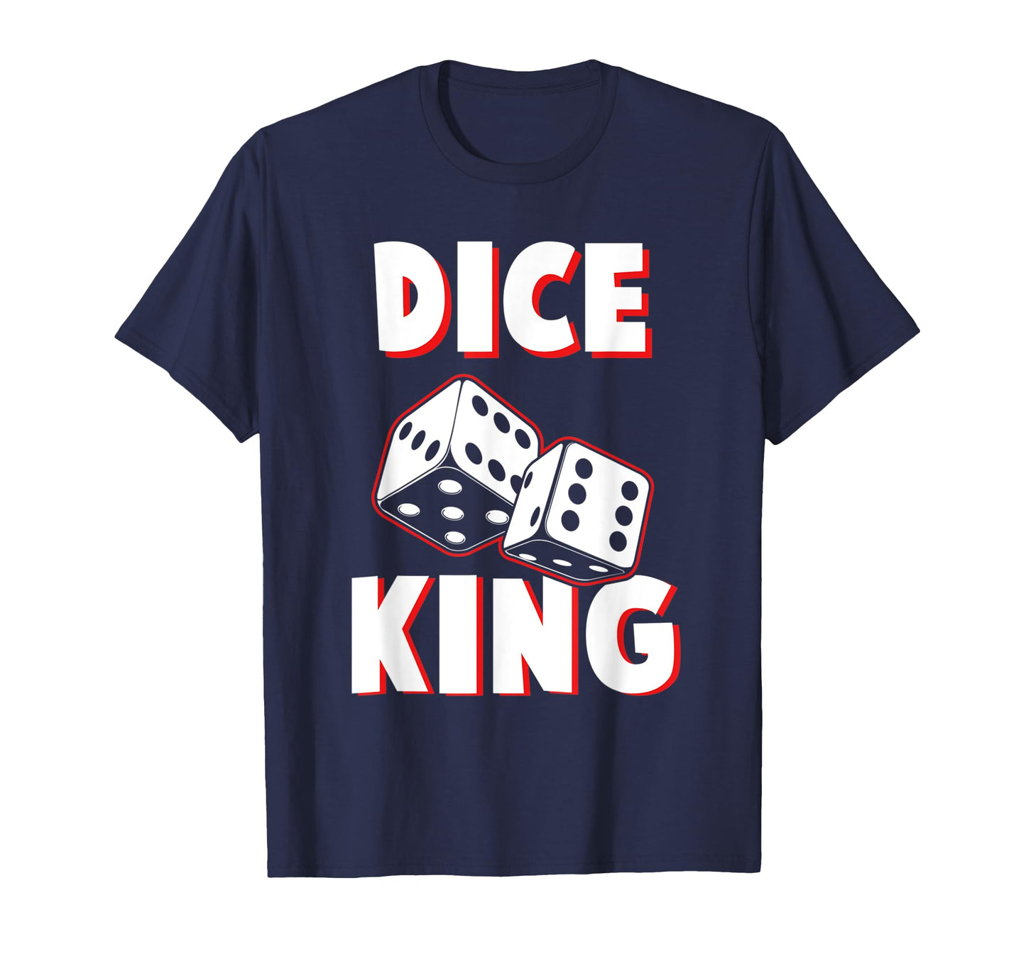 Dice King Funny Board Game Champion Geek T-Shirt