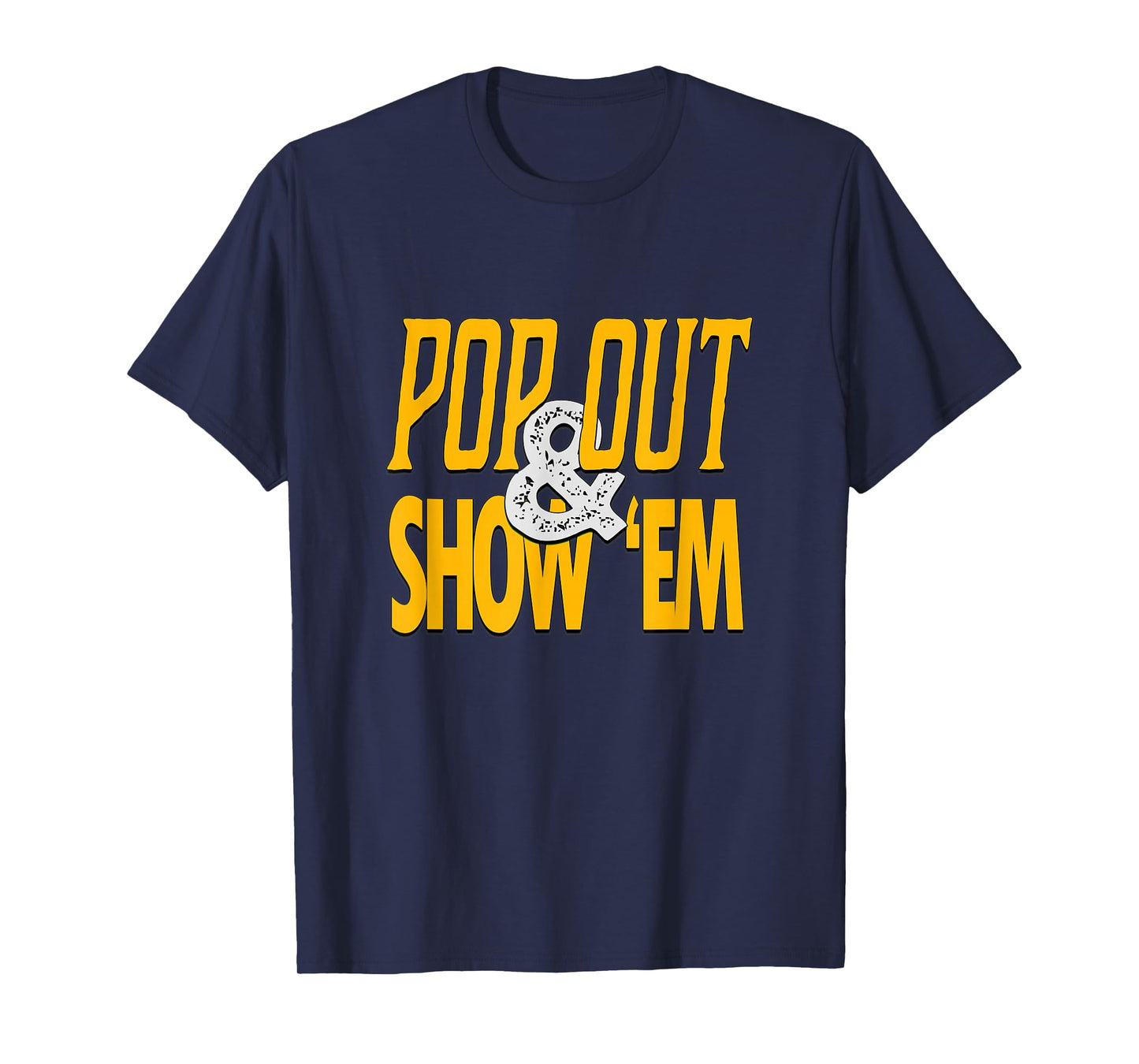 Varsity-Gold University Yellow Pop Out & Show 'Em Graphic T-Shirt