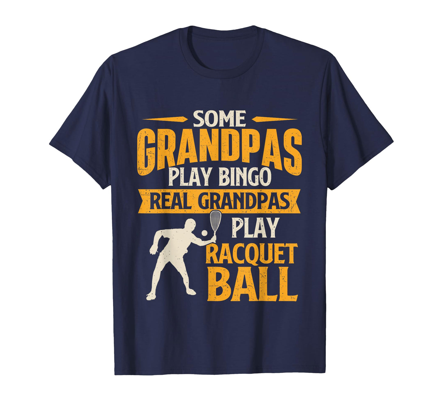 Real Grandpas Play Racquet Ball - Sports Game Lover T-Shirt