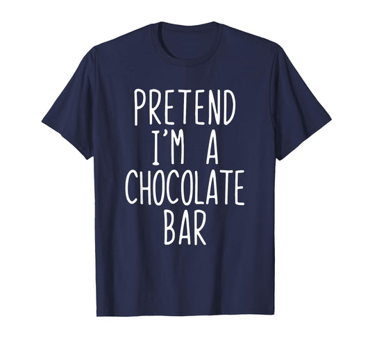 Pretend Im A Chocolate Bar Costume Halloween Lazy Adult Kids T-Shirt