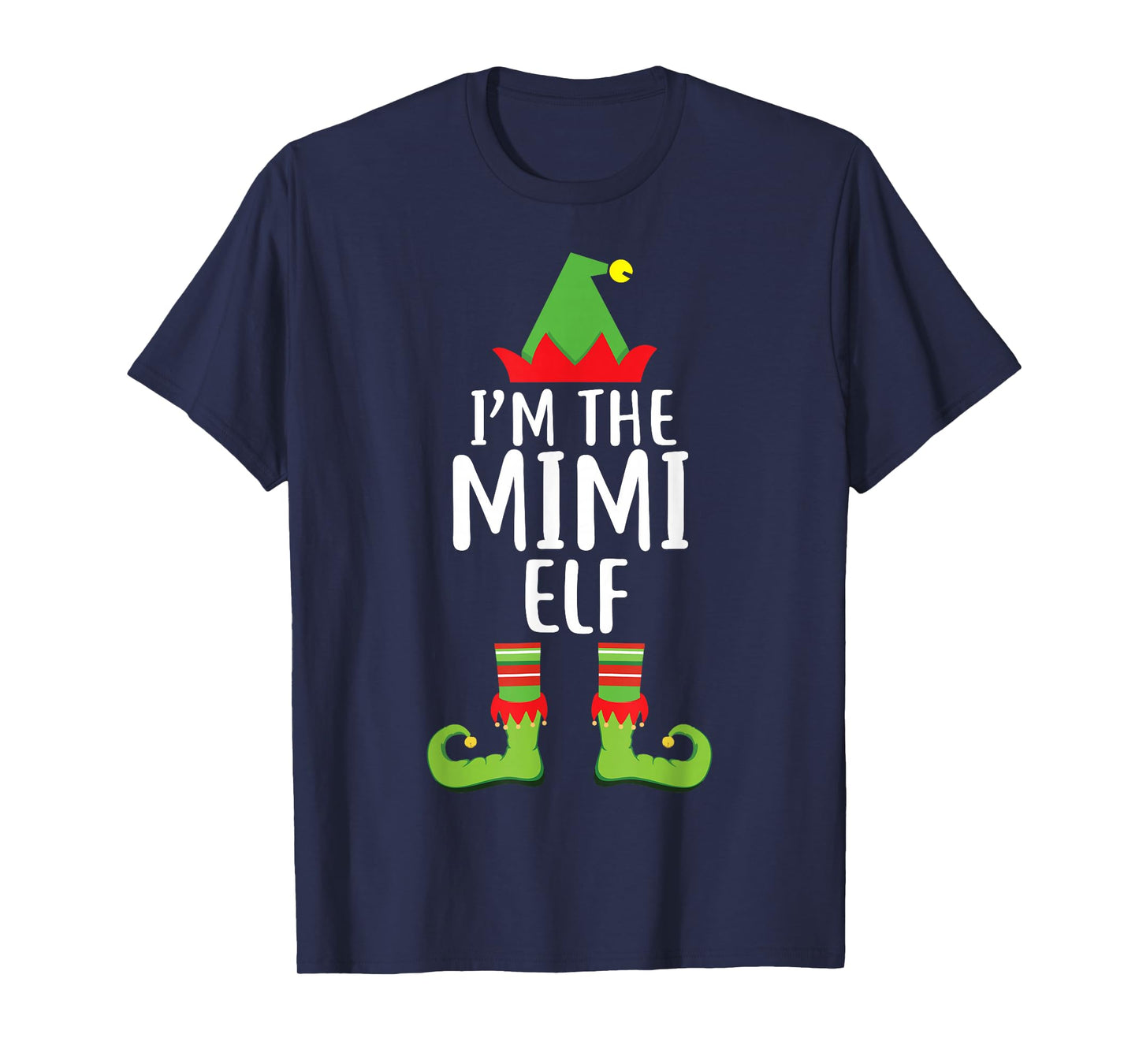 I'm The Mimi Elf Matching Family Christmas Shirt Gift T-Shirt