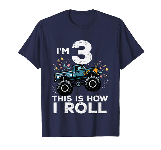 Kids Im 3 Monster Truck This How I Roll 3rd Birthday Boys Kids T-Shirt