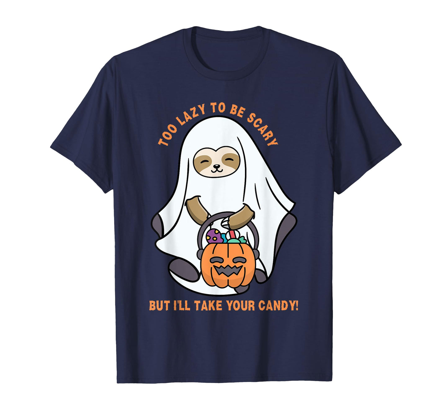 Funny Ghost Sloth, Too Lazy To Be Scary Halloween Candy T-Shirt