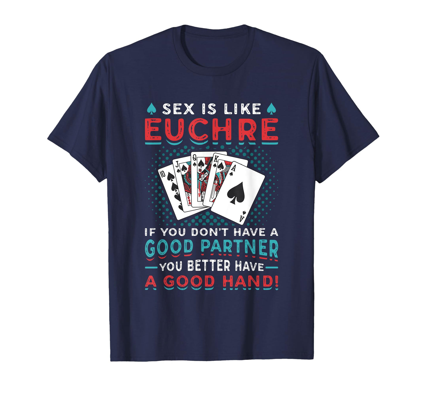 Euchre Partner Good Hand Funny Euchre Player T-Shirt