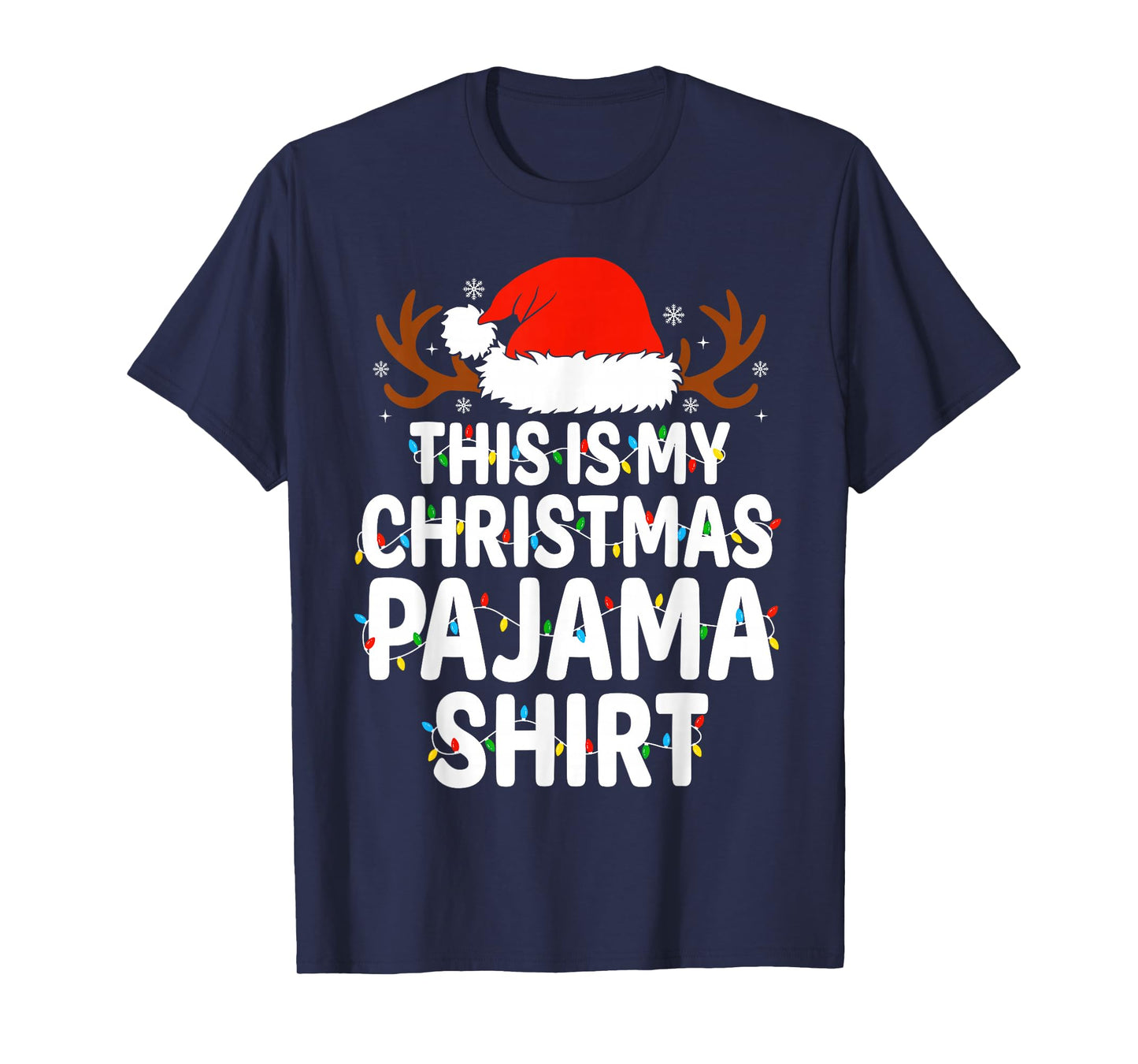 This is My Christmas Pajama Shirt Xmas Lights Men Women T-Shirt