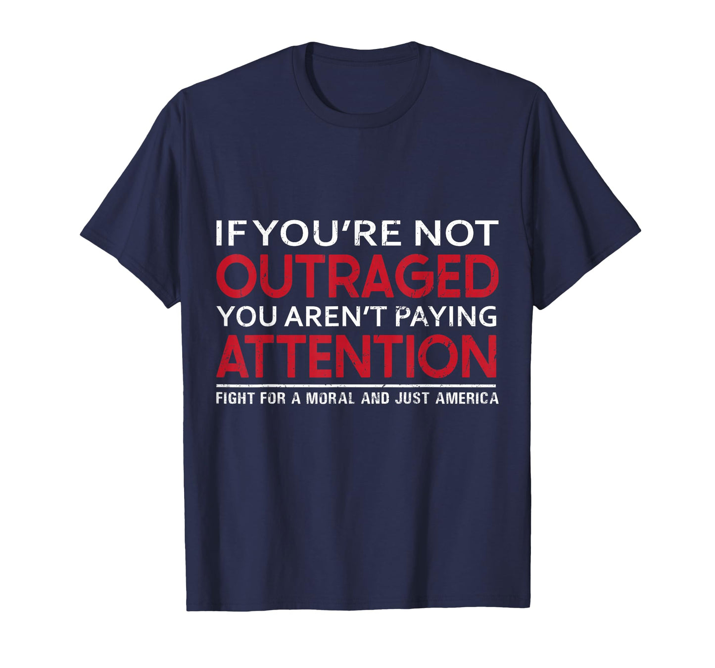 If You Are Not Outraged You Are Not Paying Attention Pro USA T-Shirt