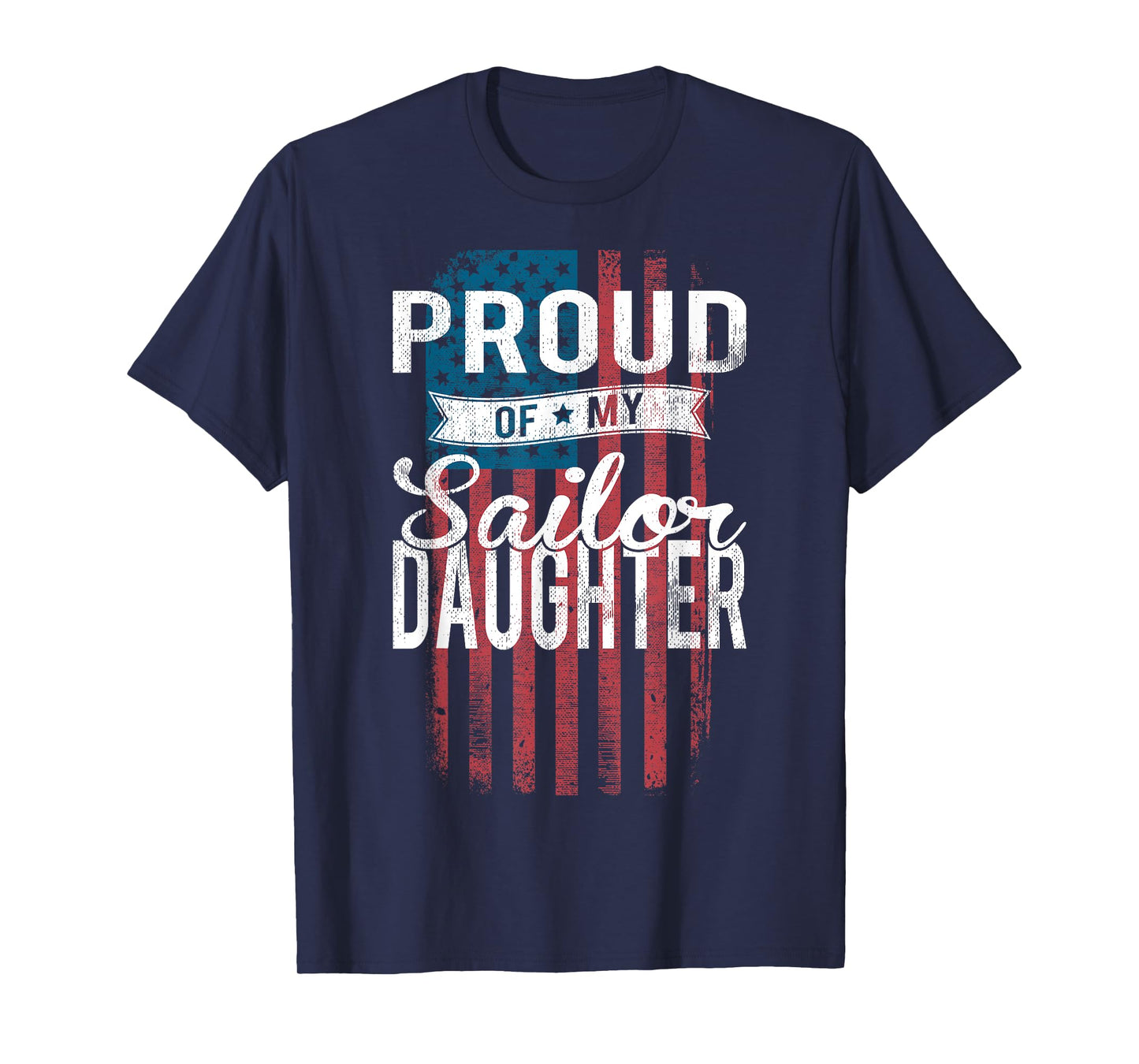 Proud of my Sailor Daughter Shirt T-Shirt