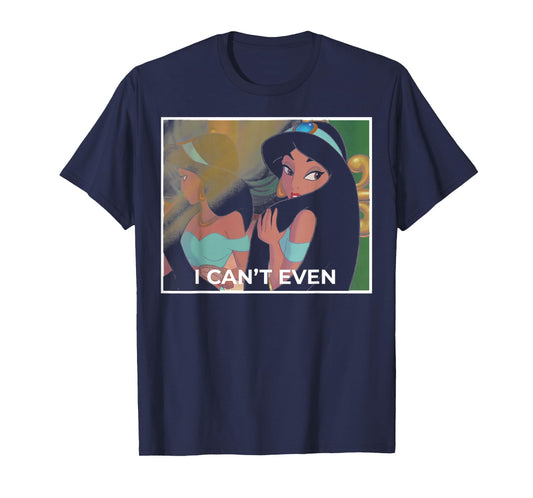 Disney Aladdin Sassy Jasmine I Can't Even T-Shirt