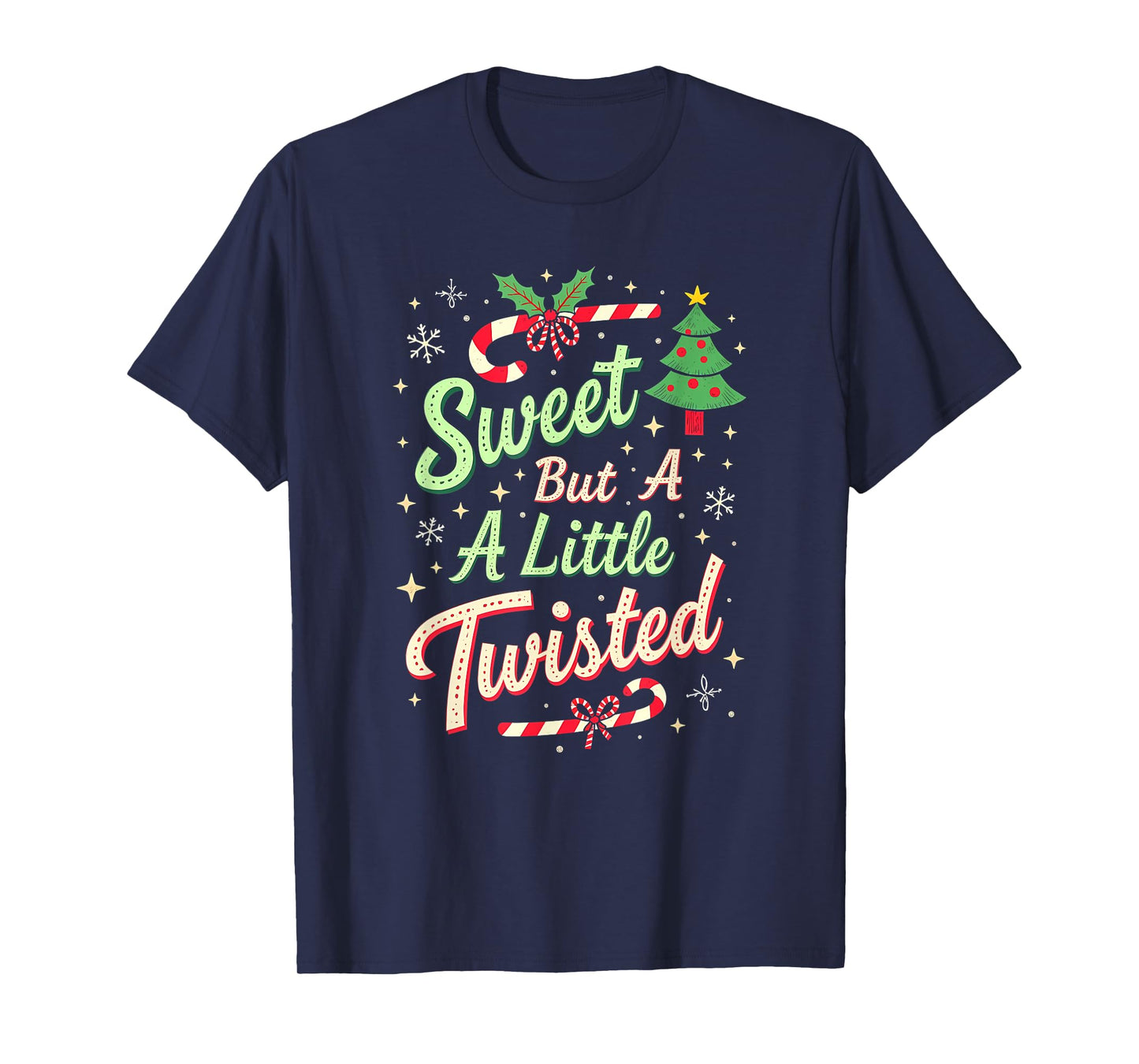 Sweet But Twisted Funny Christmas Candy Cane Xmas T-Shirt