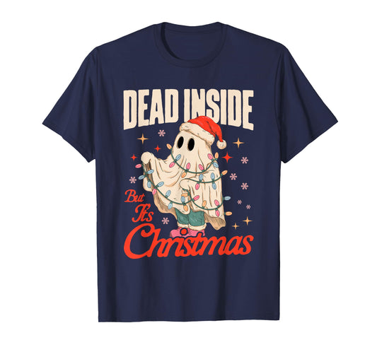 Dead Inside But It's Christmas Funny Christmas Ghost T-Shirt