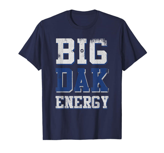 Big Dak Energy T-Shirt