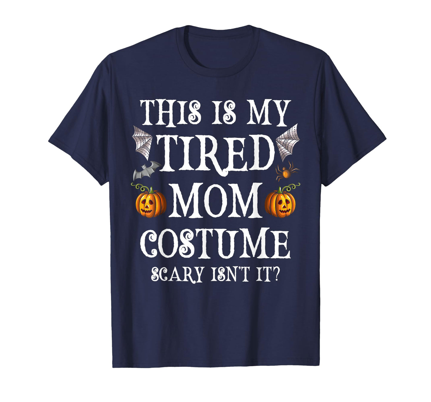 This Is My Tired Mom Costume Funny Halloween Candy Police T-Shirt