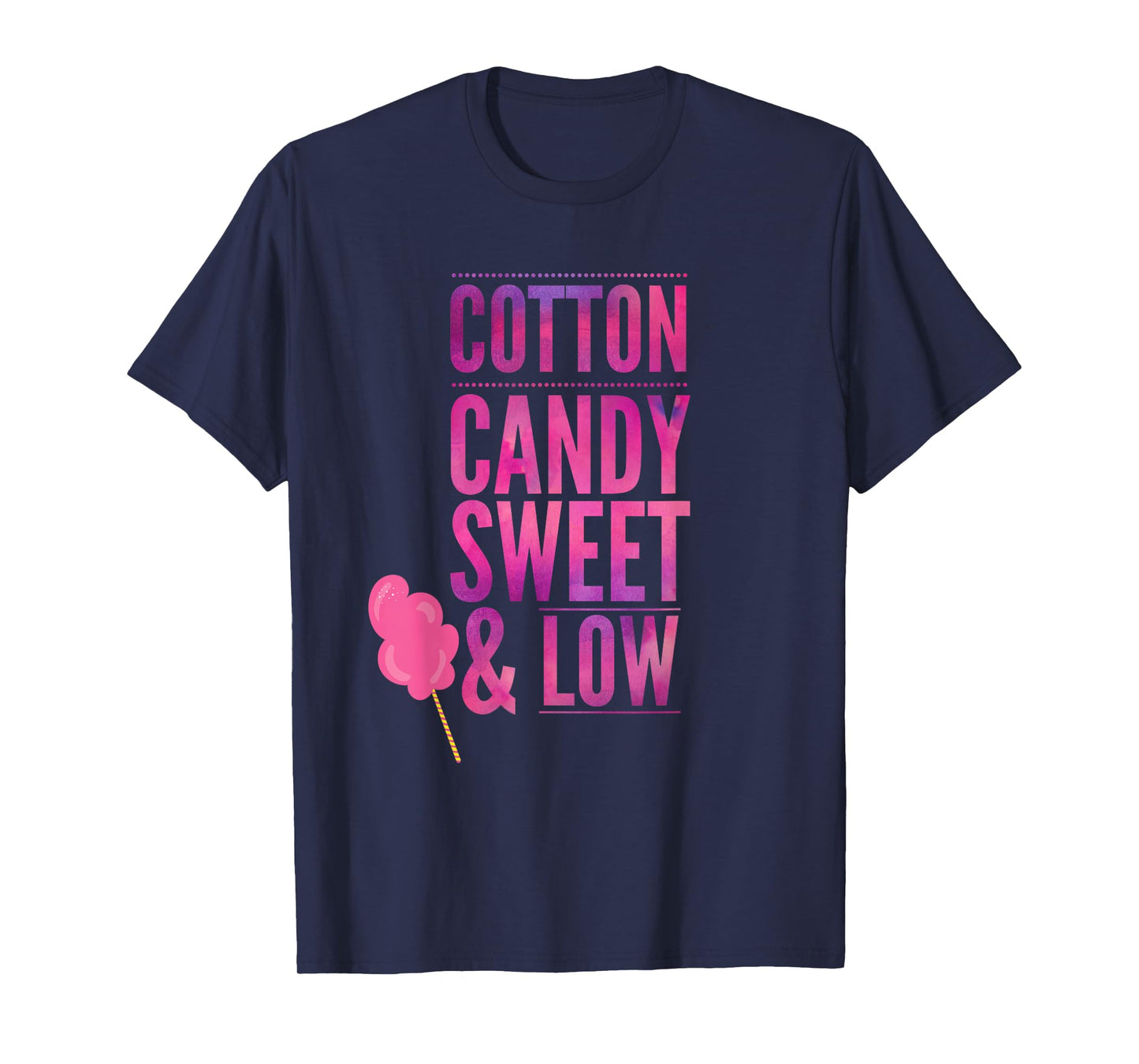 Funny Cotton Candy Sweet & Low T-Shirt Girls Gift Tee T-Shirt