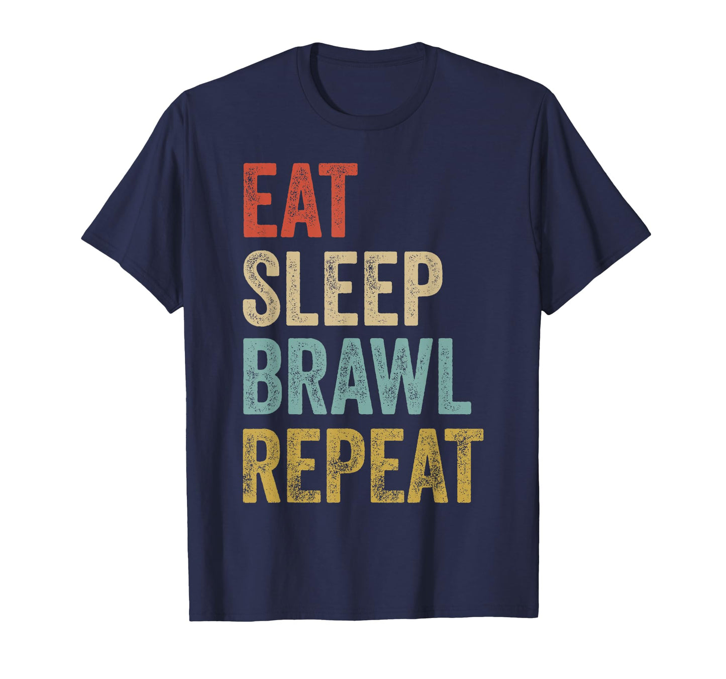 Eat Sleep Brawl Repeat Brawler Funny Video Gamer T-Shirt