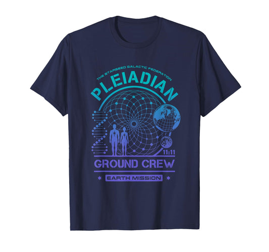 Pleiadian Starseed Earth Mission Ground Crew T-Shirt