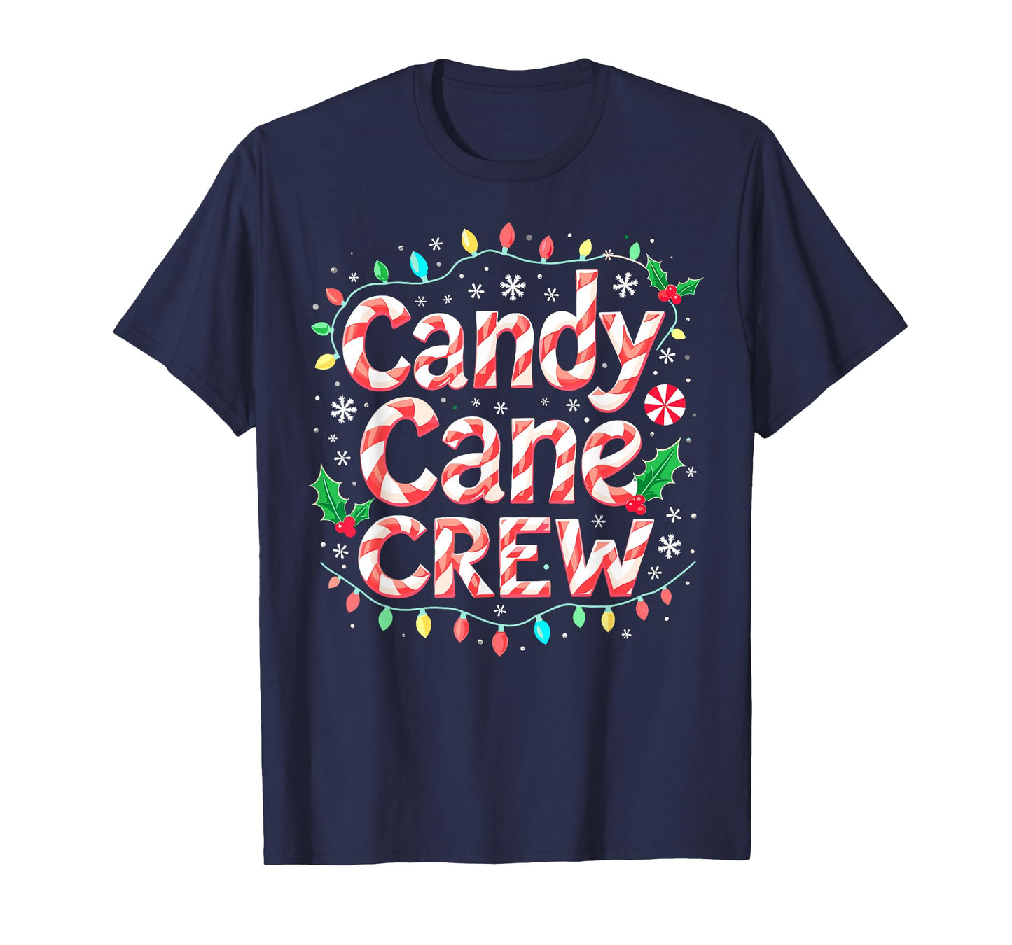 Candy Cane Crew Christmas Lights Funny Xmas Party Tee T-Shirt