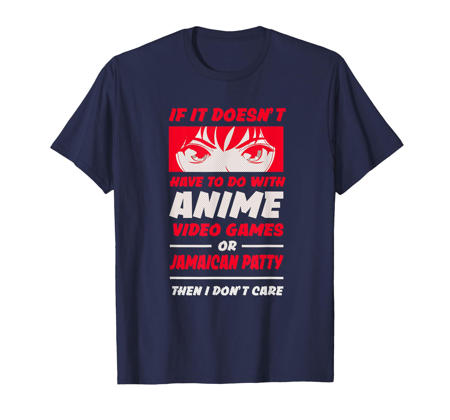 If It's Not Anime or Jamaican Patty Funny Manga Humor T-Shirt