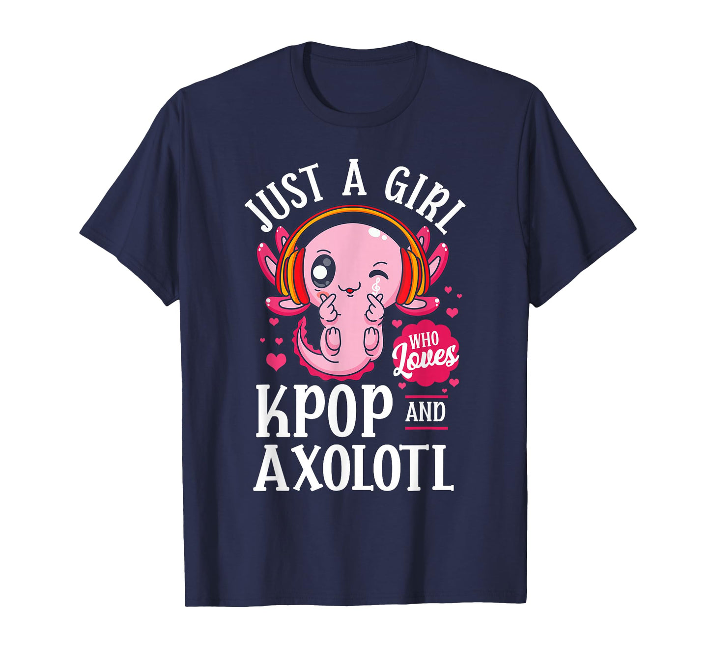 Just A Girl Who Loves K-POP and Axolotl Music Kids Girls T-Shirt