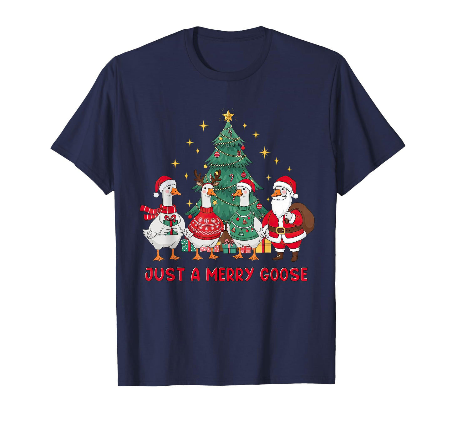 Just A Merry Goose Christmas Tree Goosemas Santa Geese Xmas T-Shirt