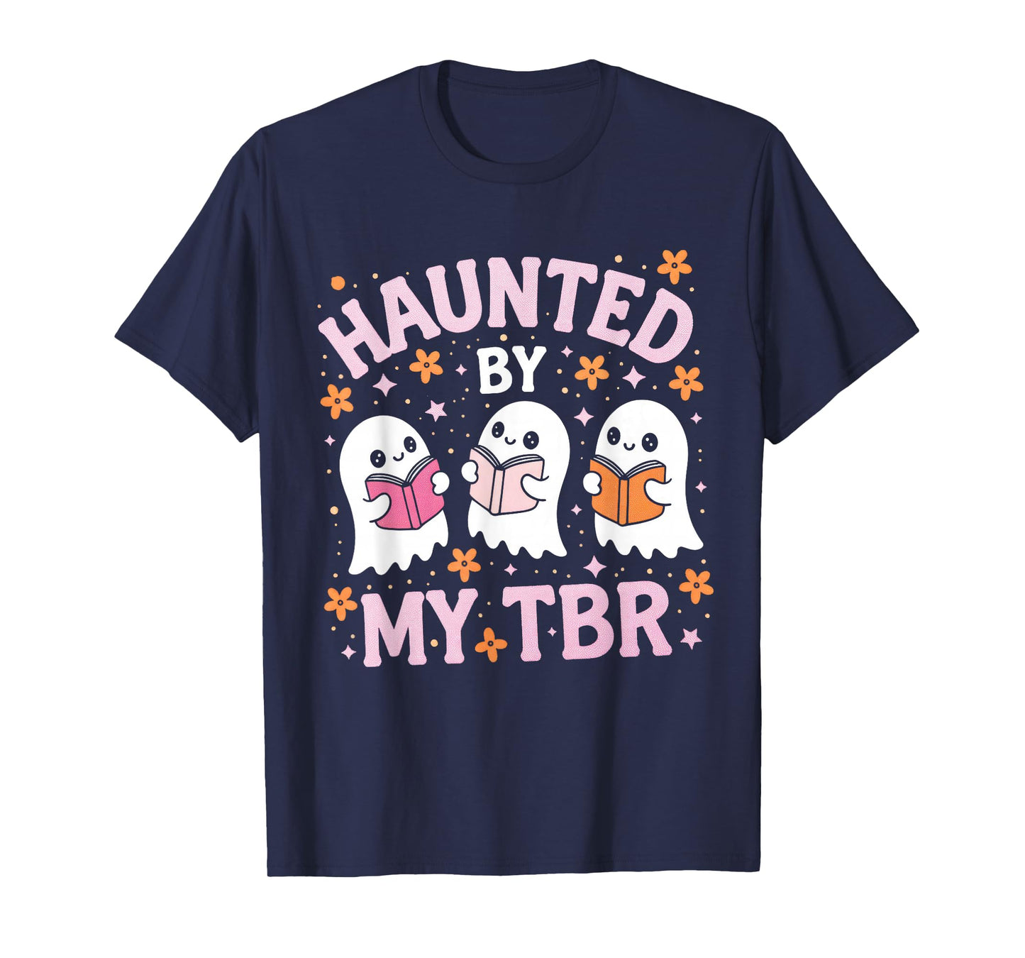 Haunted by My TBR Cute Ghost Reading Books Halloween T-Shirt