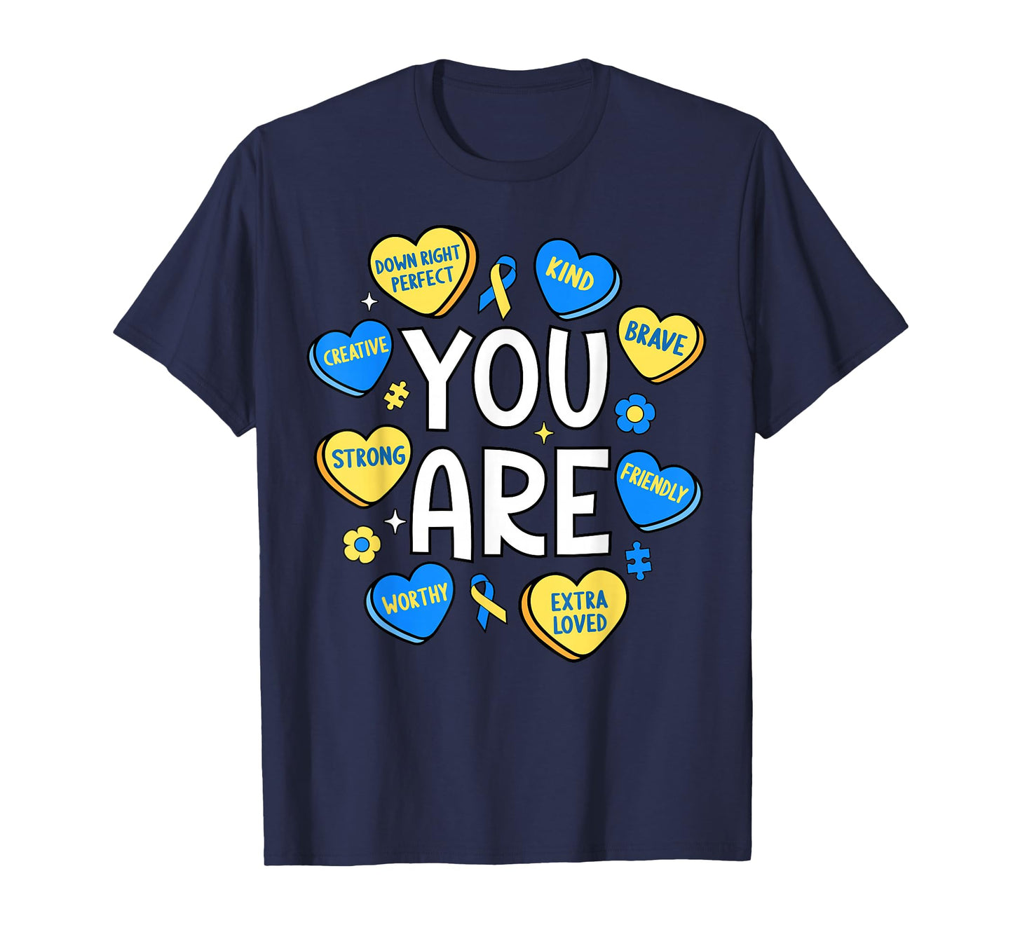 Down Syndrome Awareness Positive Candy Heart Cute Trisomy 21 T-Shirt