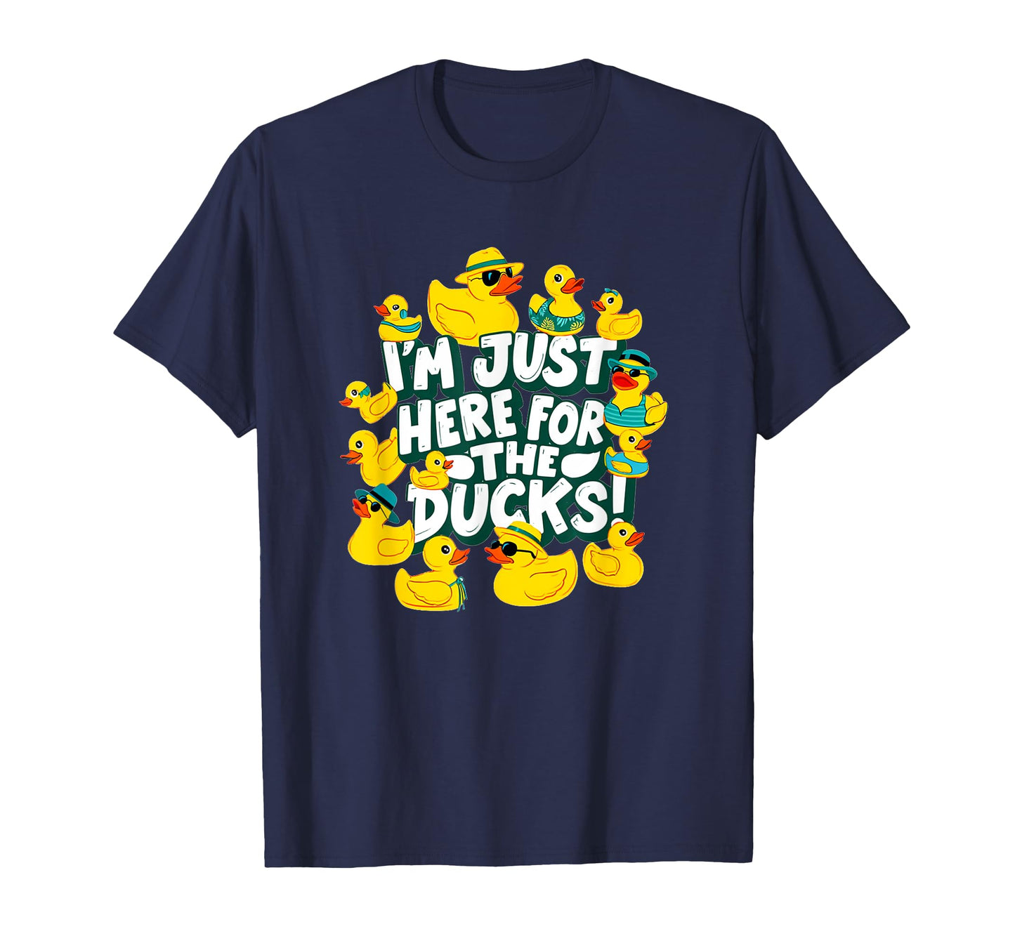 I’m Just Here for The Ducks Cruisin Hidin Findin Huntin Fun T-Shirt