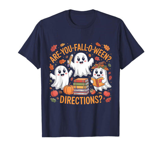 Funny are You Fall O Ween Directions Teacher Halloween Ghost T-Shirt