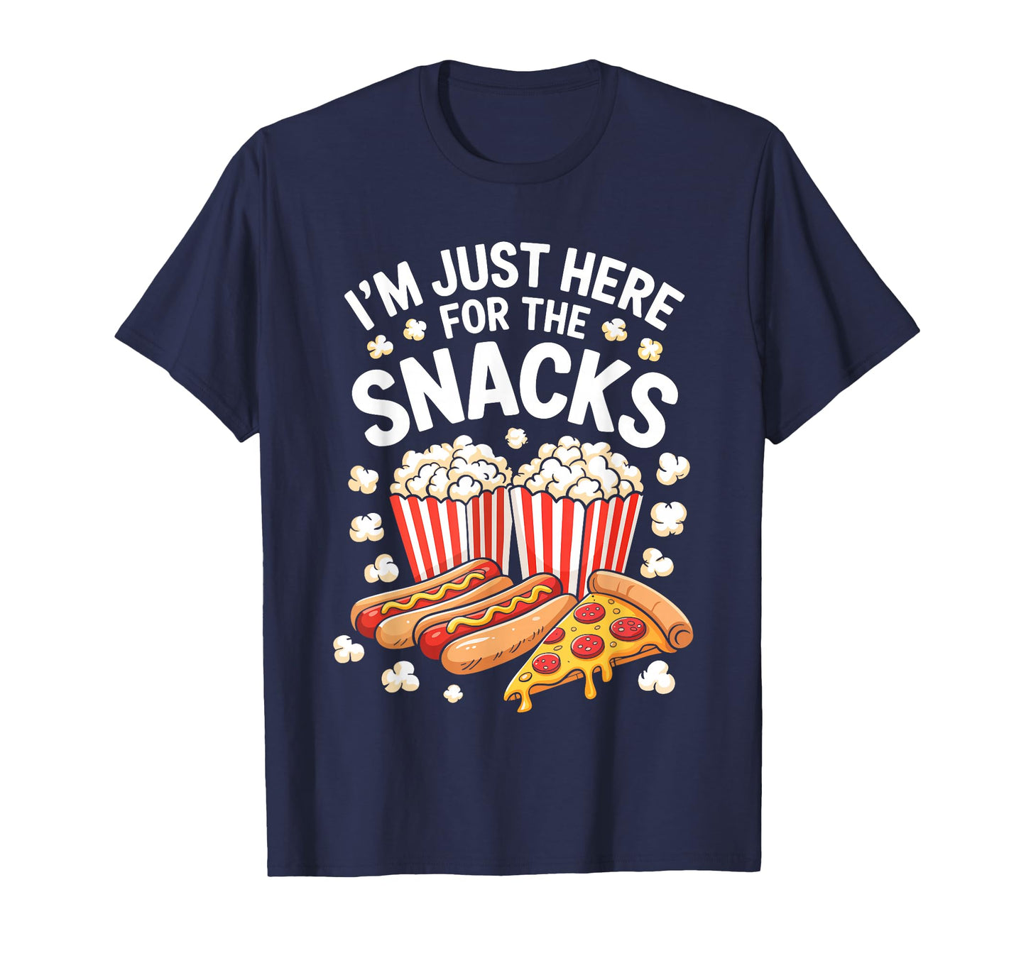 I'm Just Here For The Snacks Shirt Funny Food Lover Foodie T-Shirt
