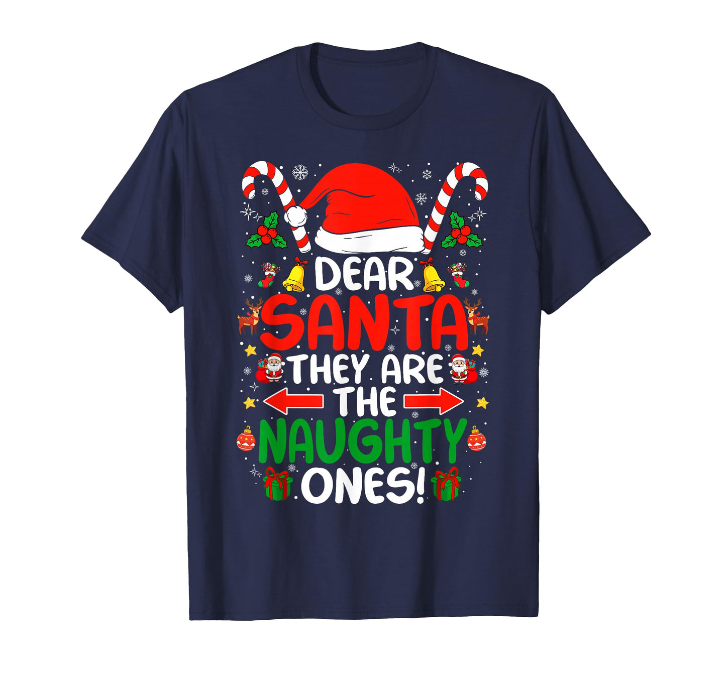 Dear Santa They are The Naughty Ones Funny Christmas T-Shirt