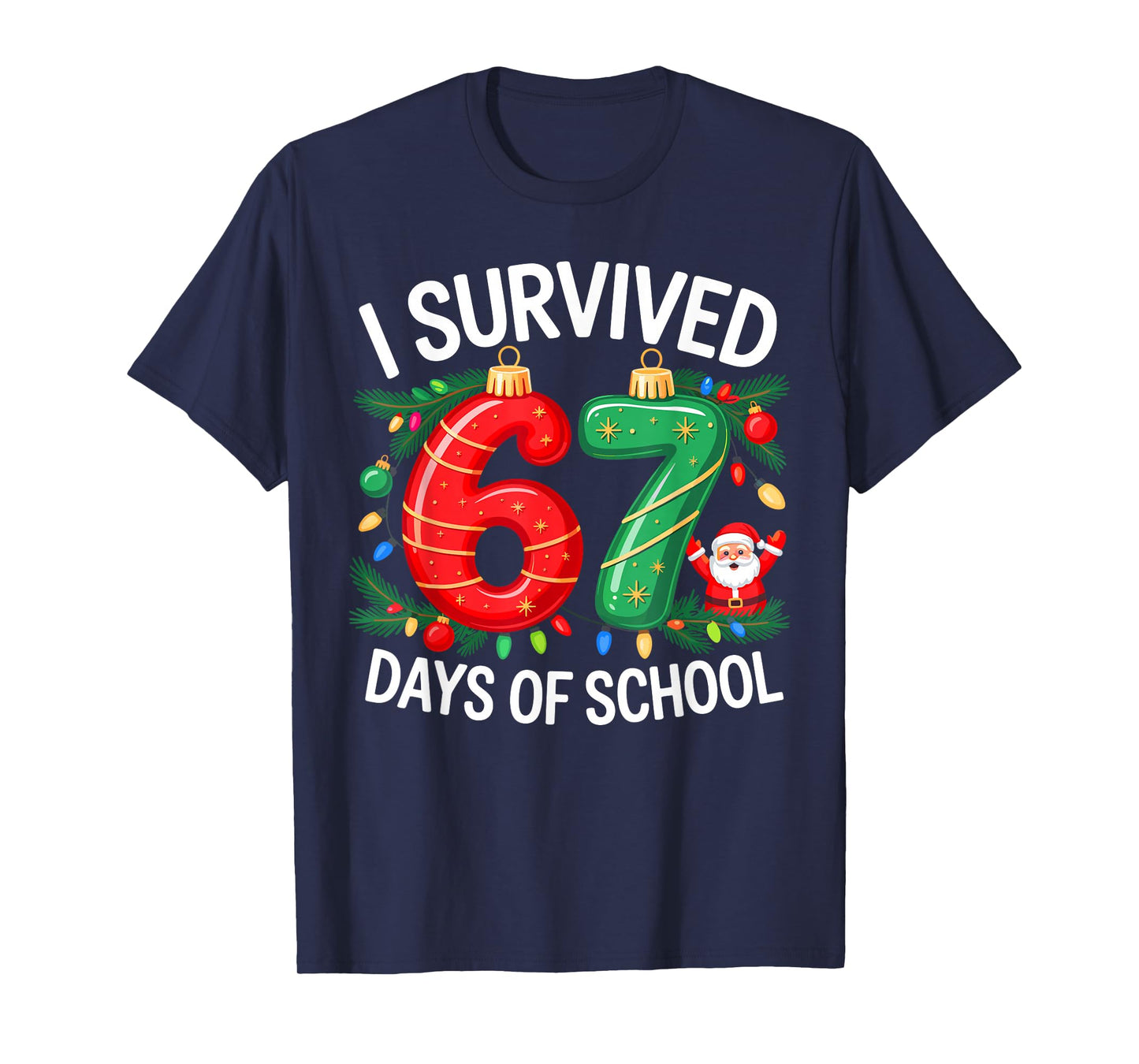I Survived 67 Days of School Christmas Candy Cane Six Seven T-Shirt