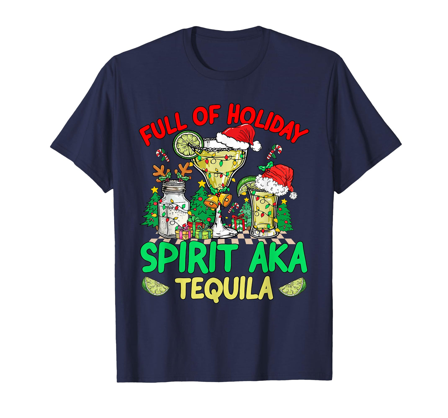 Full Of Holiday Spirit Aka Tequila Three Amigos Christmas T-Shirt
