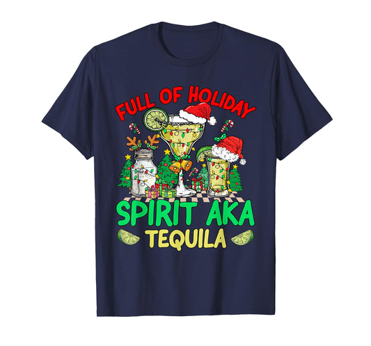 Full Of Holiday Spirit Aka Tequila Three Amigos Christmas T-Shirt