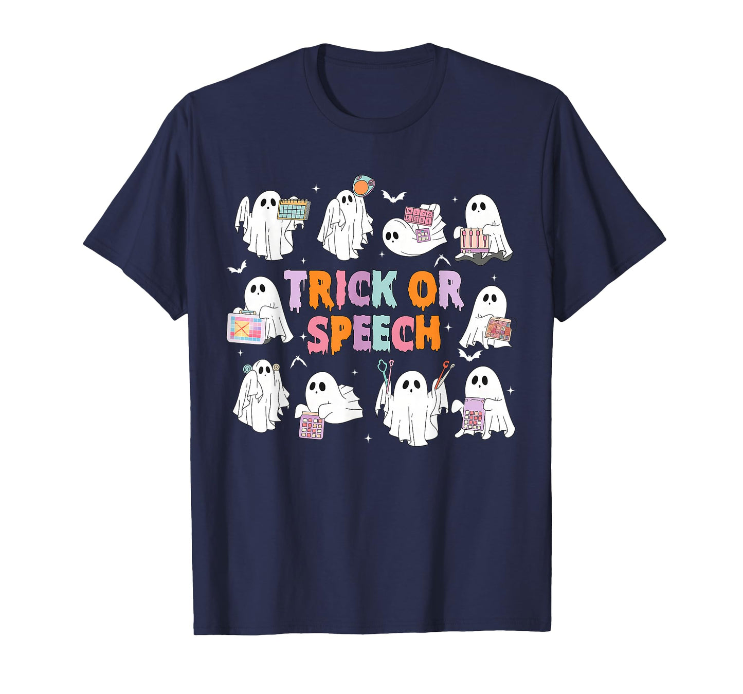 Trick Or Speech Funny SLP Speech Therapy Ghost Halloween T-Shirt