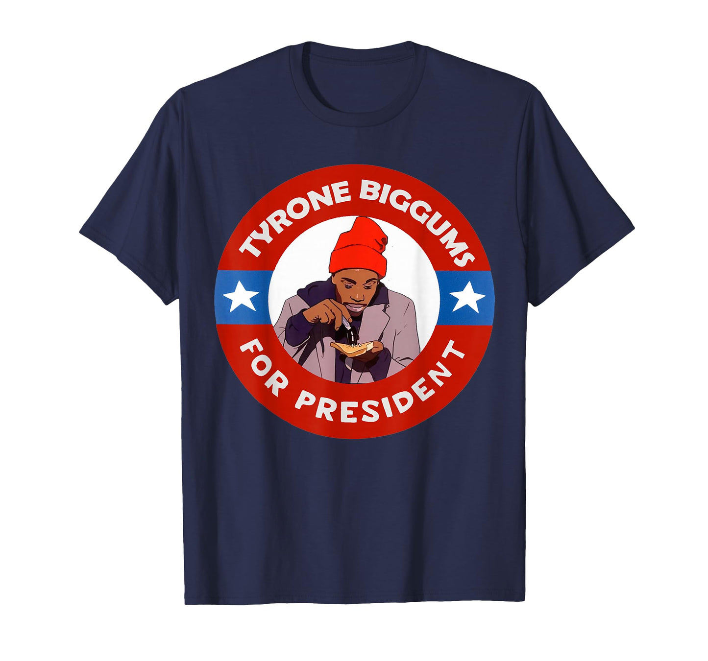 Tyrone Biggums for President Sketch Comedy T-Shirt
