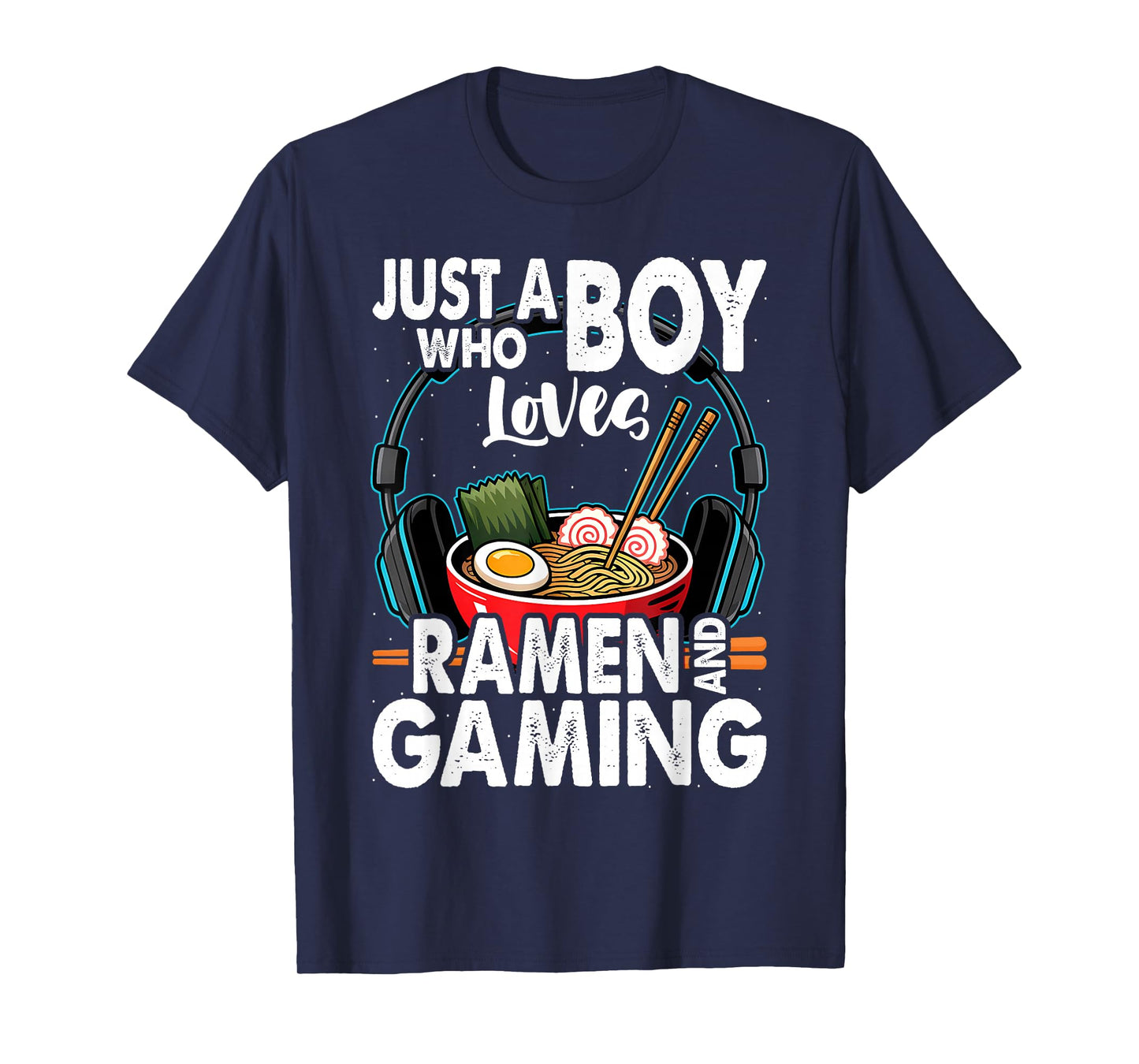 Just A Boy Who Loves Ramen And Gaming Japan Anime Video Game T-Shirt