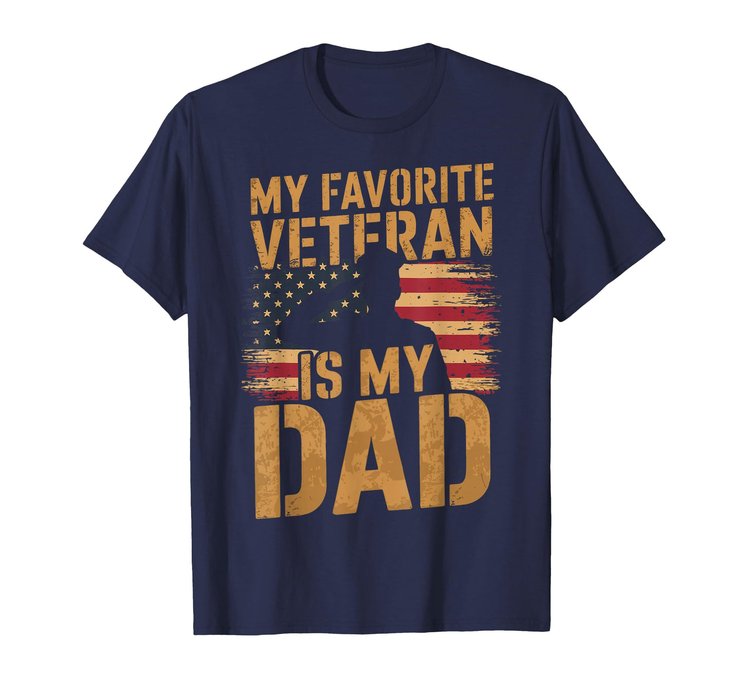 My Favorite Veteran Is My Dad T-Shirt