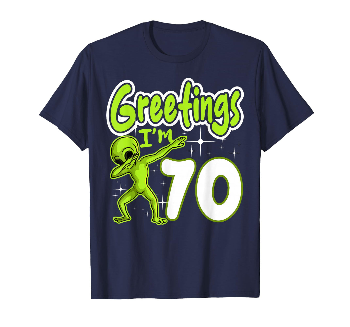 Alien 70th Birthday Dubbing Party Space Galaxy Traveler UFO T-Shirt