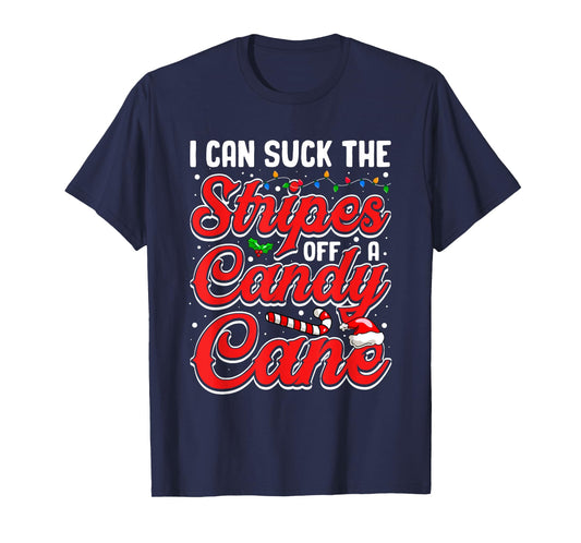 I Can Suck The Stripes Off A Candy Cane Christmas Lights T-Shirt