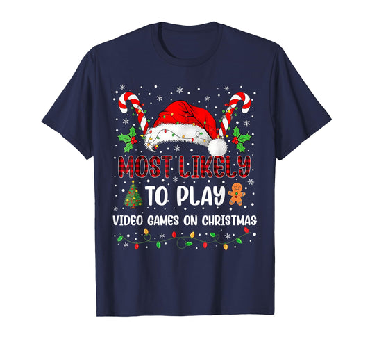 Most Likely to Play Video Games On Christmas Matching Family T-Shirt