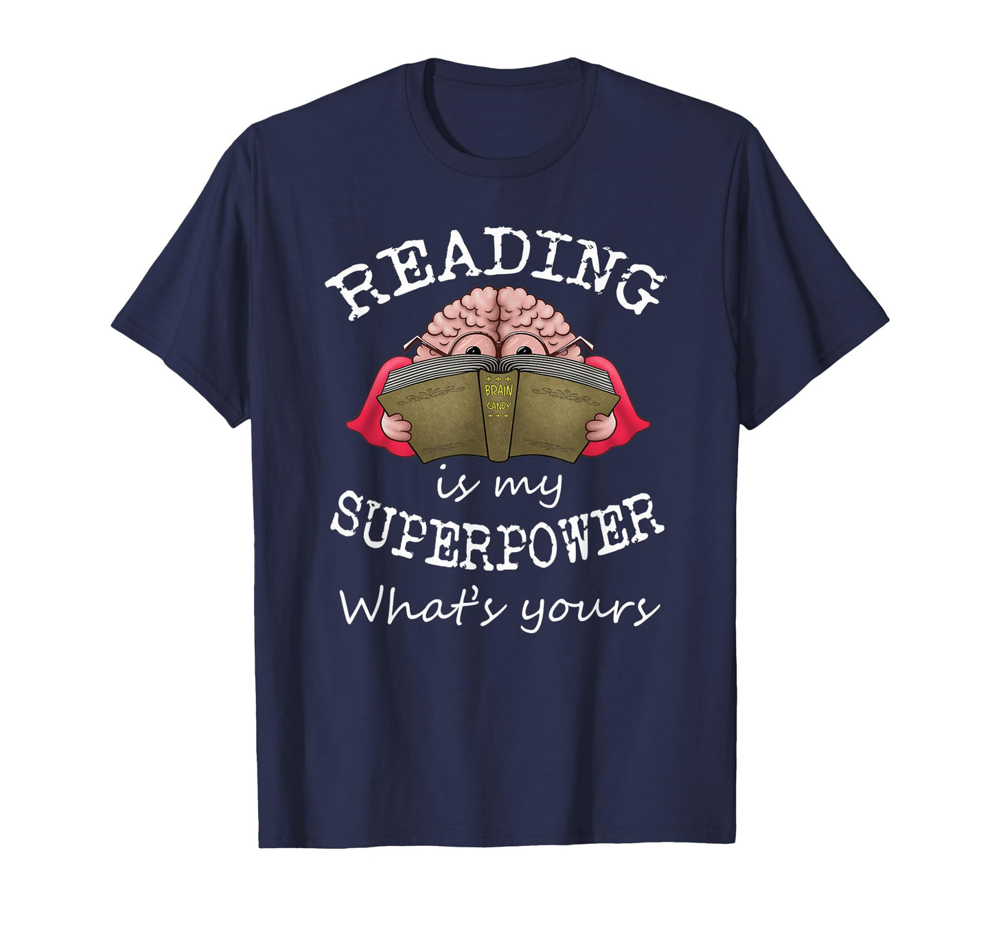 Reading Is My Superpower Whats Yours Book Reader Graphic T-Shirt