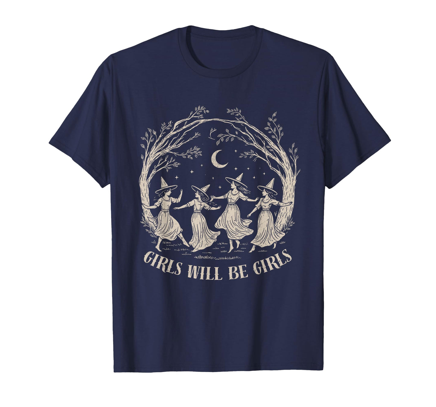Girl Will Be Girls Witch Witchy Spooky Season Halloween T-Shirt
