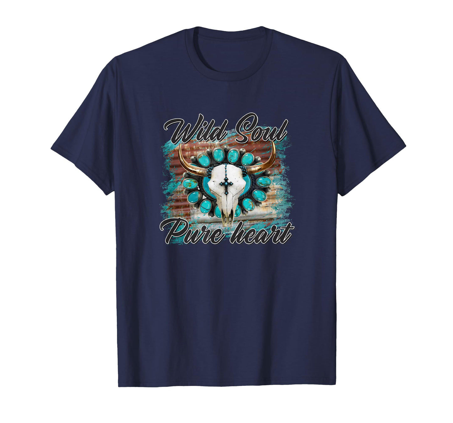 Turquoise Wild Soul Pure Heart Country Rodeo Cowgirl Western T-Shirt