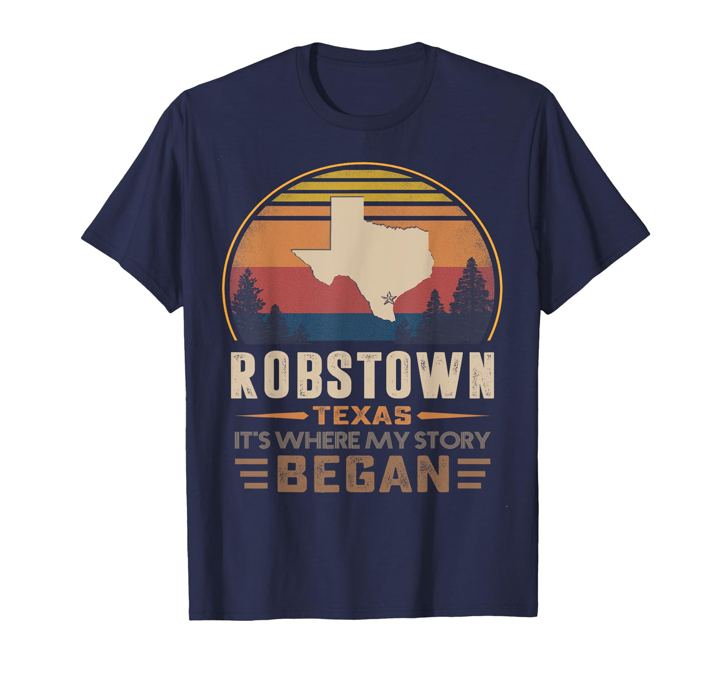 Vintage Robstown Texas Homtown My Story Began T-Shirt